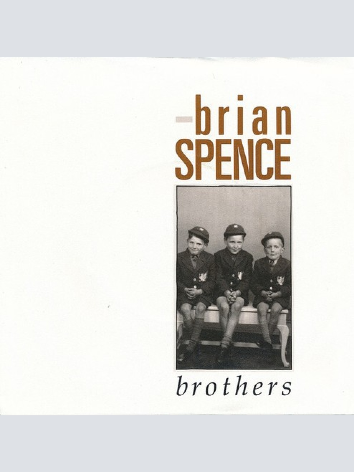 7" Brian Spence - Brothers