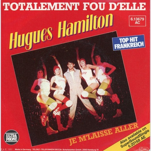7", Single, Promo Hugues Hamilton - Totalement Fou D'Elle