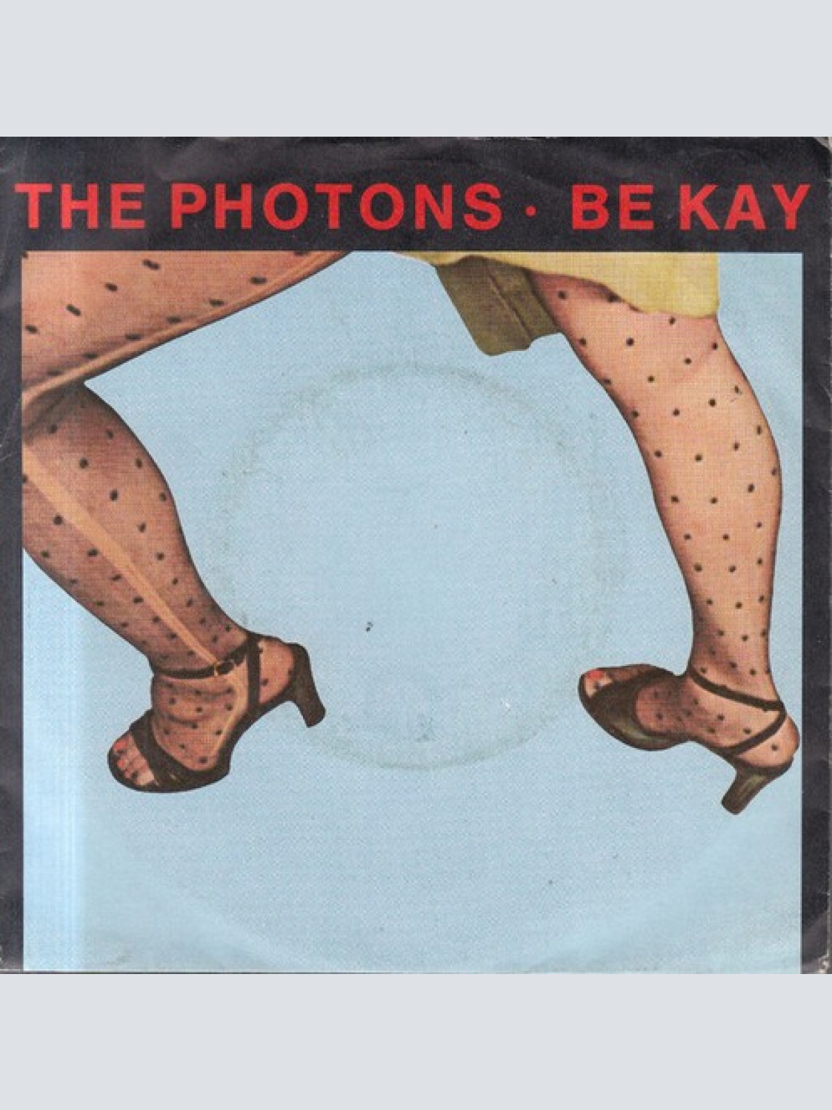 7", Single, Promo The Photons - Be Kay