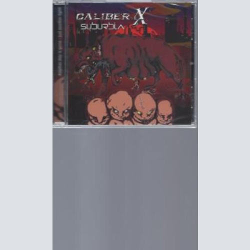 CD--CALIBER X SUBURBIA