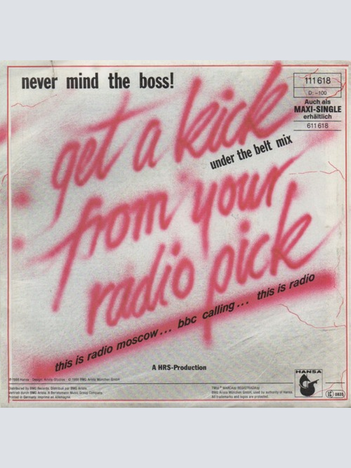 7", Single Never Mind The Boss! - Get A Kick From Your Radio Pick