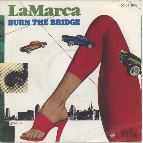 7" LaMarca - Burn The Bridge