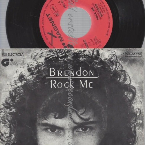 7"  Brendon – Rock Me