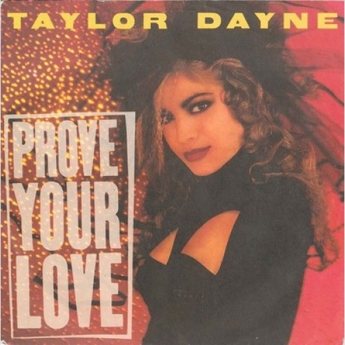 7", Single Taylor Dayne - Prove Your Love