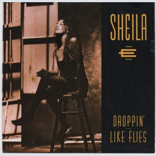 7" Sheila E. - Droppin' Like Flies