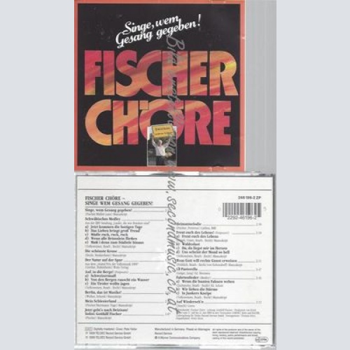 CD--FISCHER CHÖRE--SINGE WEM GESANG GEGEBEN