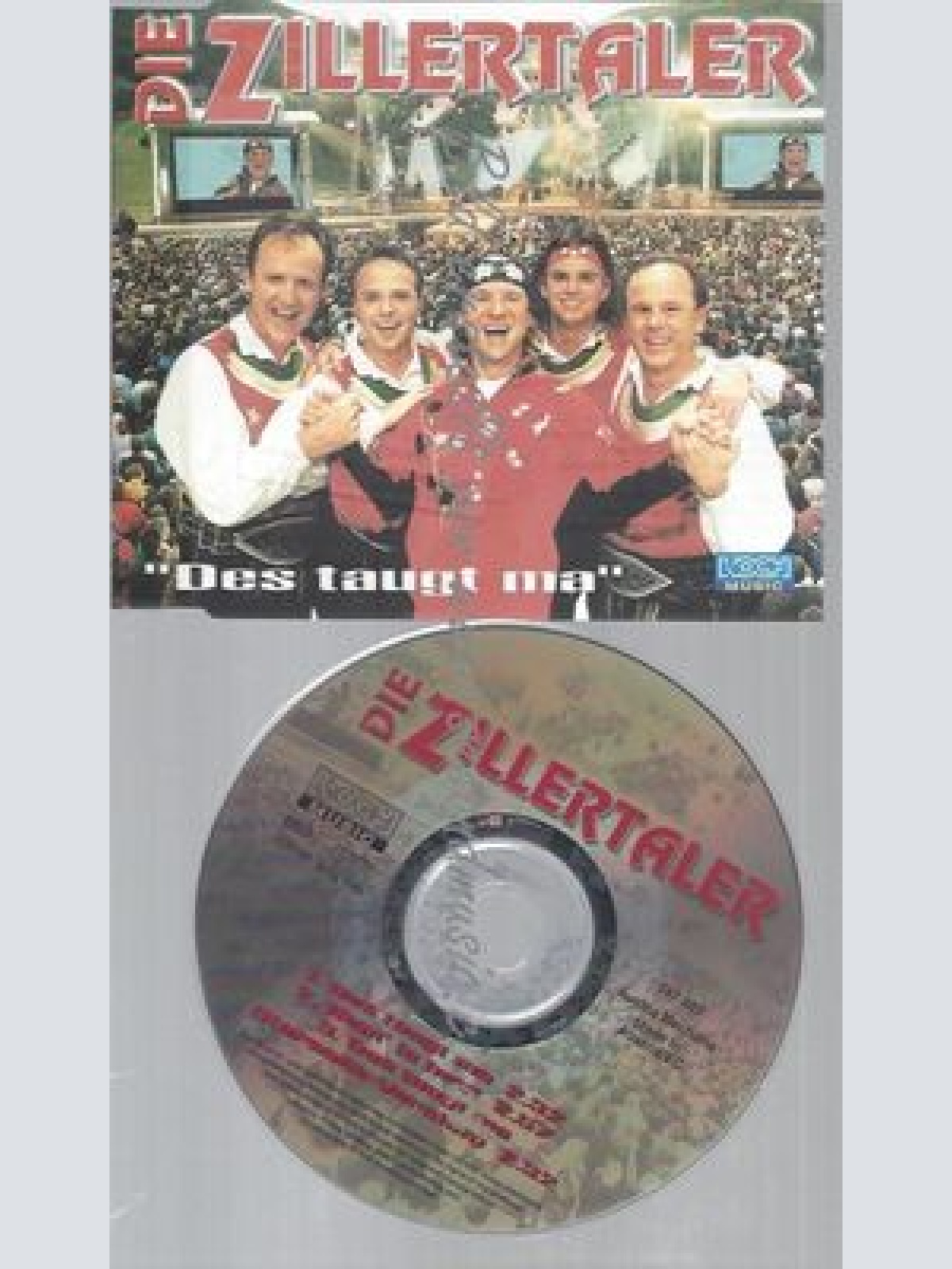 CD--ZILLERTALER,DIE--DES TAUGT MA