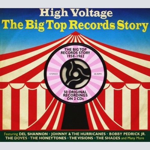 2xCD, Comp Various - High Voltage - The Big Top Records Story