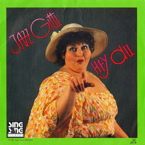 7", Single Jazz Gitti - Hey Du
