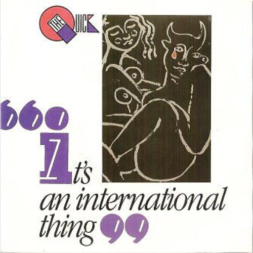 7", Single The Quick - It's An International Thing