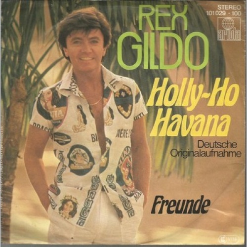 7" Rex Gildo - Holly-Ho Havana
