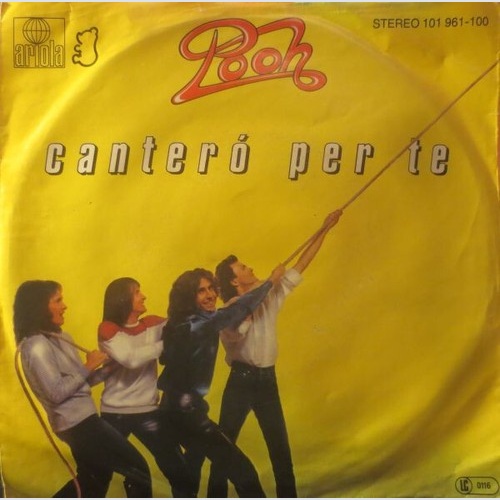 7", Single Pooh - Canterò Per Te