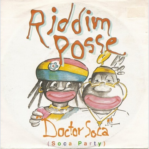 7", Single Riddim Posse - Doctor Soca (Soca Party)