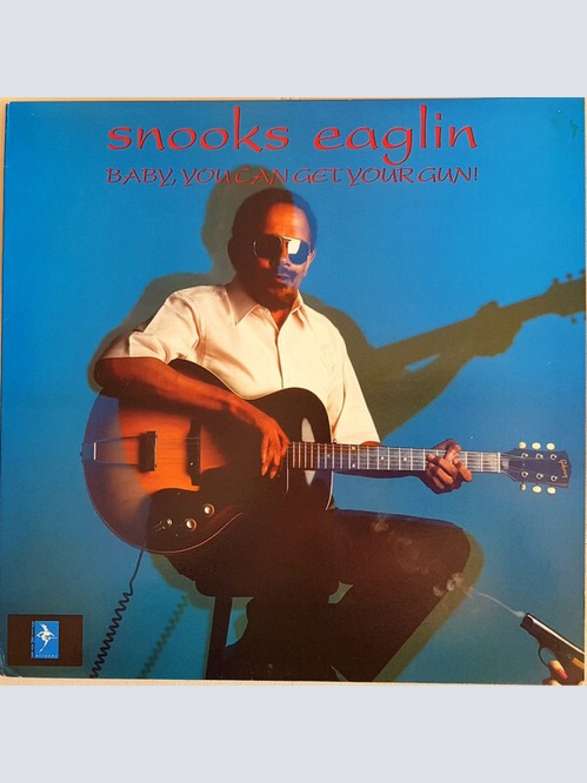 LP, Album Snooks Eaglin - Baby, You Can Get Your Gun!