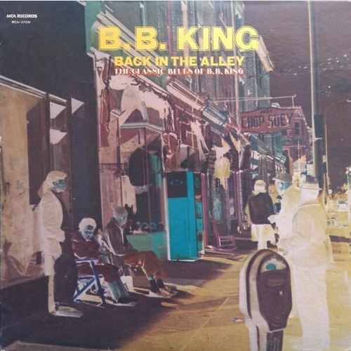 LP, Comp, RE B.B. King - Back In The Alley (The Classic Blues Of B.B.King)