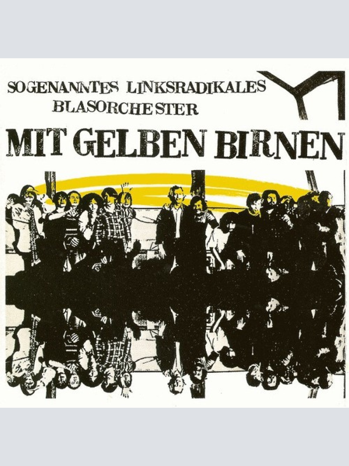 LP, Album Sogenanntes Linksradikales Blasorchester - Mit Gelben Birnen