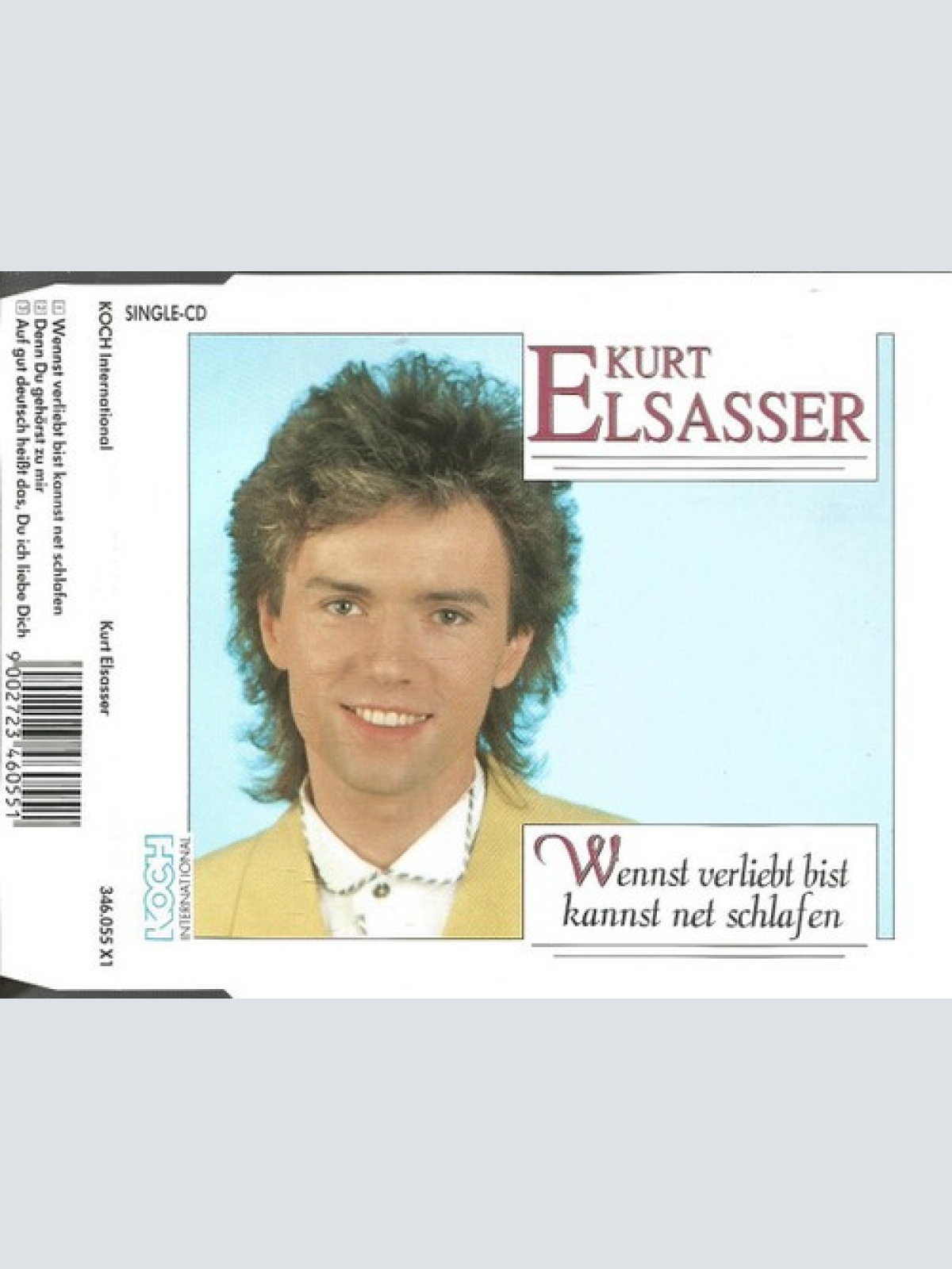CD, Maxi Kurt Elsasser - Wennst Verliebt Bist Kannst Net Schlafen