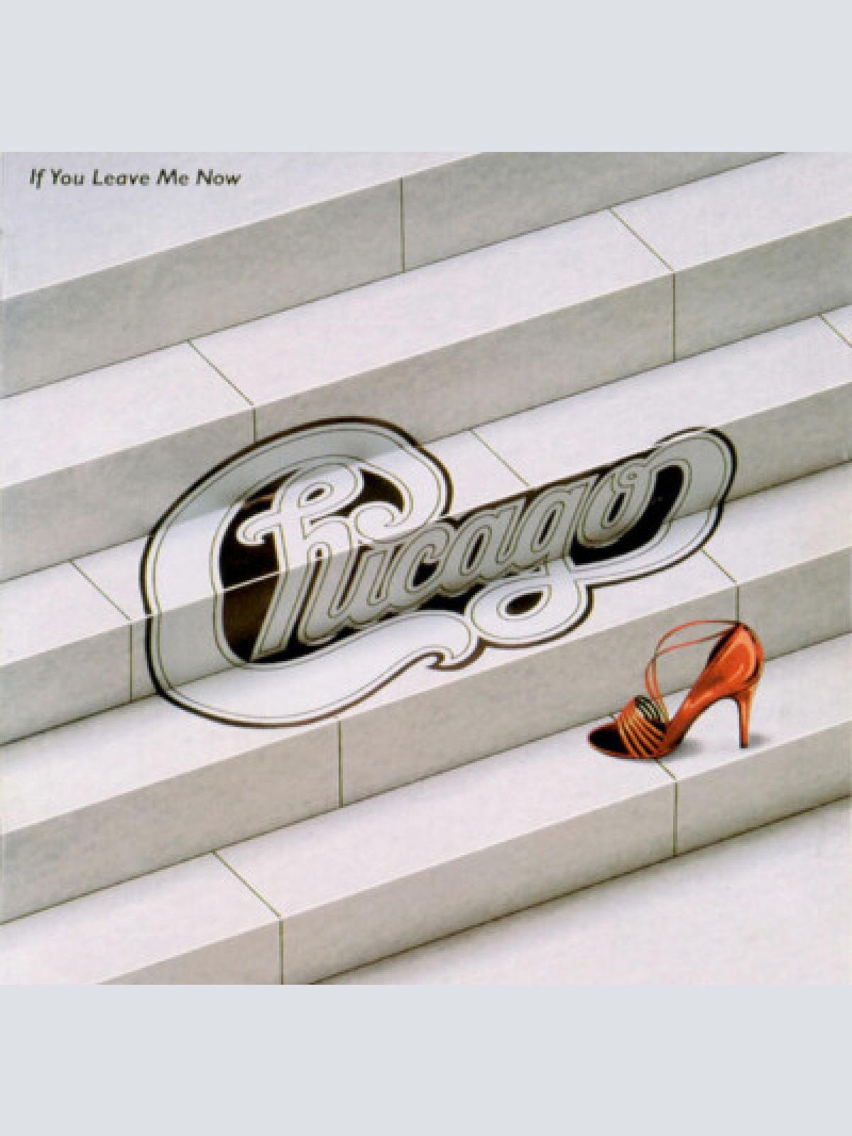 CD, Comp, RE Chicago (2) - If You Leave Me Now