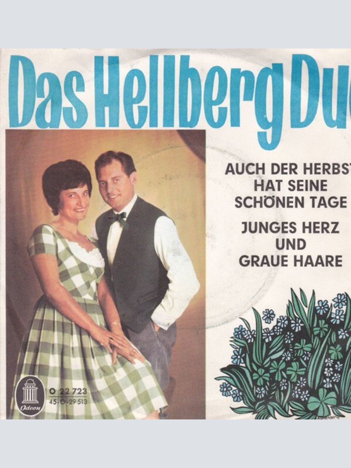 7" Das Hellberg Duo* - Auch Der Herbst Hat Seine Schönen Tage / Junges Herz U...