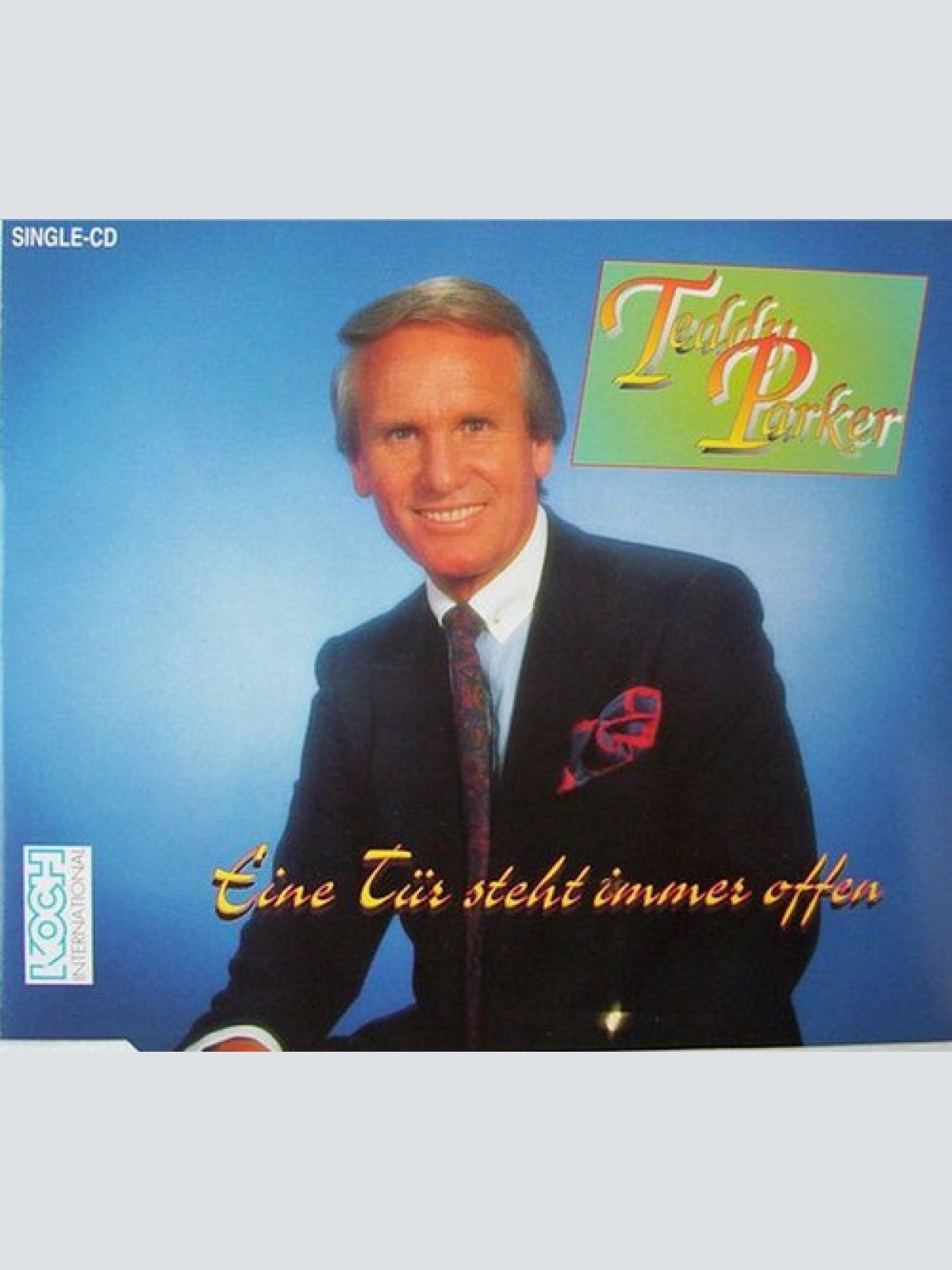 CD, Single Teddy Parker - Eine Tür Steht Immer Offen