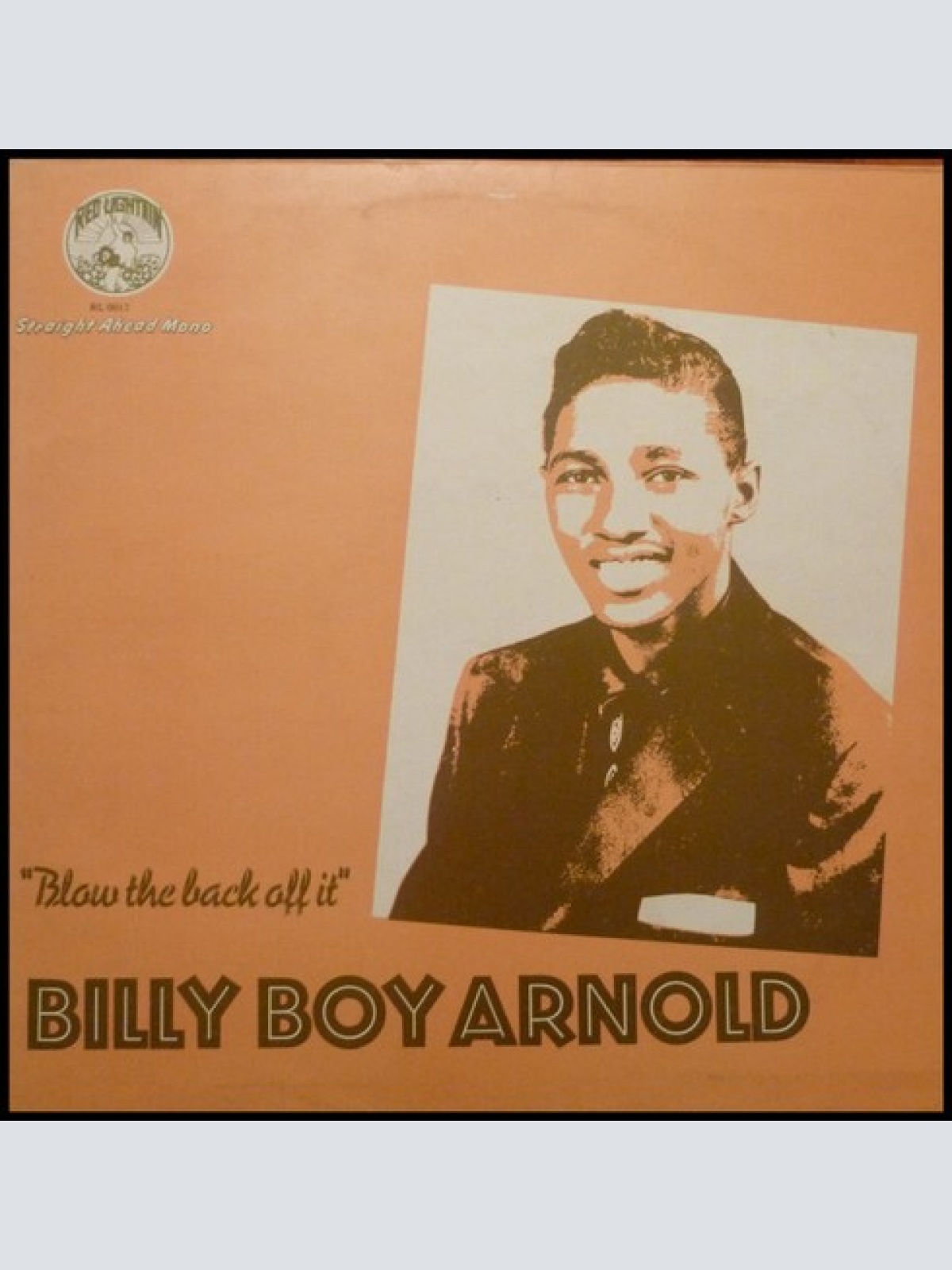 LP, Album, Comp, Mono Billy Boy Arnold - Blow The Back Off It