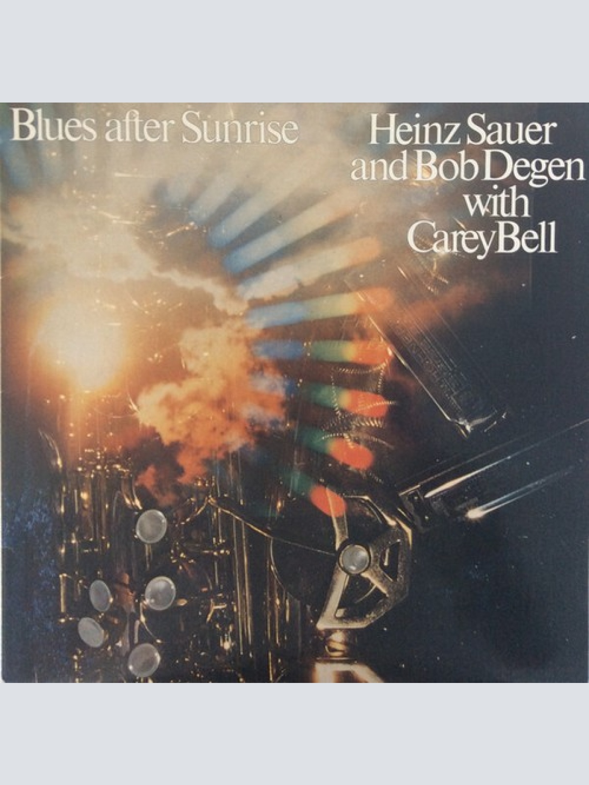 LP, Album Heinz Sauer & Bob Degen With Carey Bell - Blues After Sunrise
