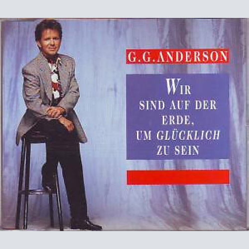 CD, Maxi G.G. Anderson - Wir Sind Auf Der Erde, Um Glücklich Zu Sein
