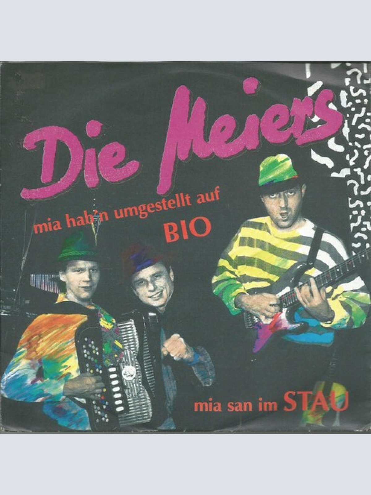 7", Single Die Meiers - Mia Hab'n Umgestellt Auf Bio / Mia San Im Stau