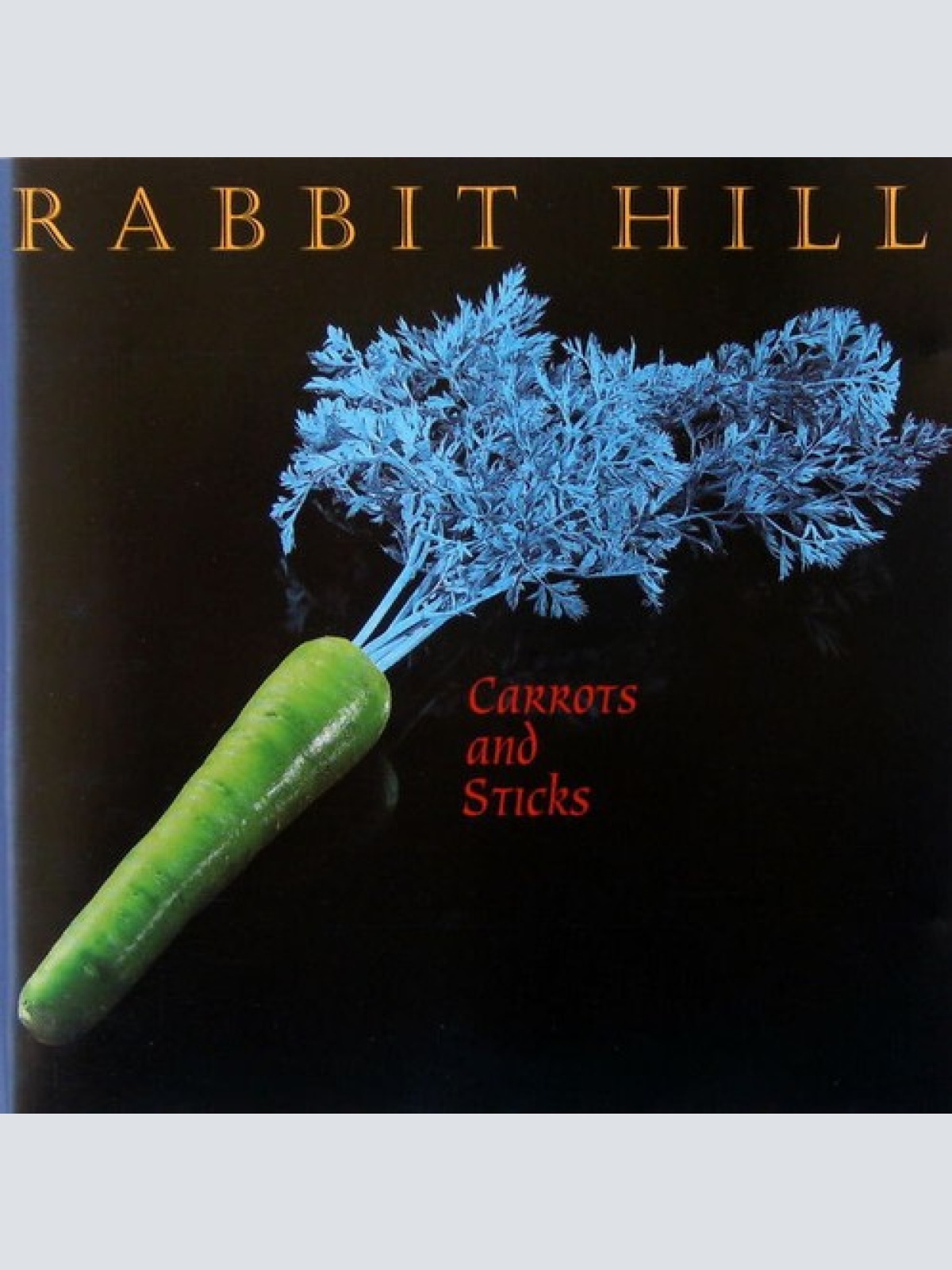 CD, Album Rabbit Hill - Carrots And Sticks