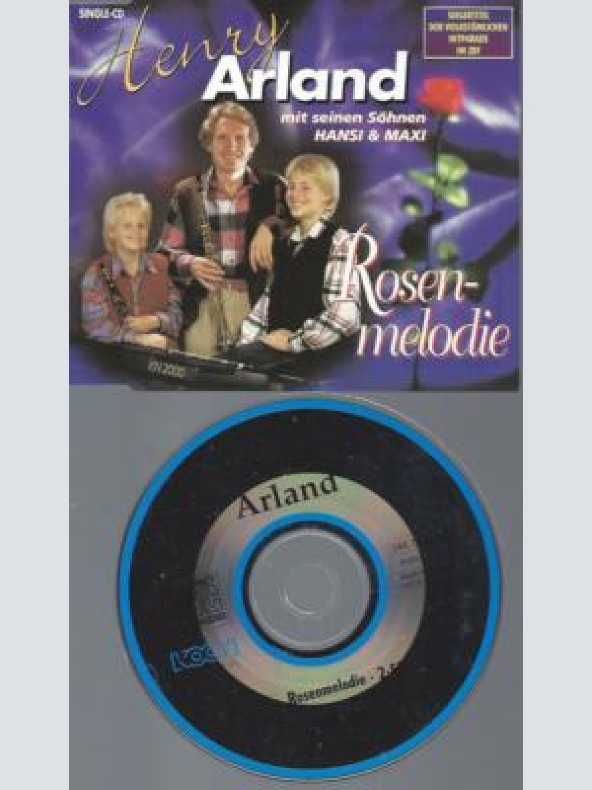 CD - Henry Arland Mit Seinen Söhnen Hansi & Maxi  Rosenmelodie