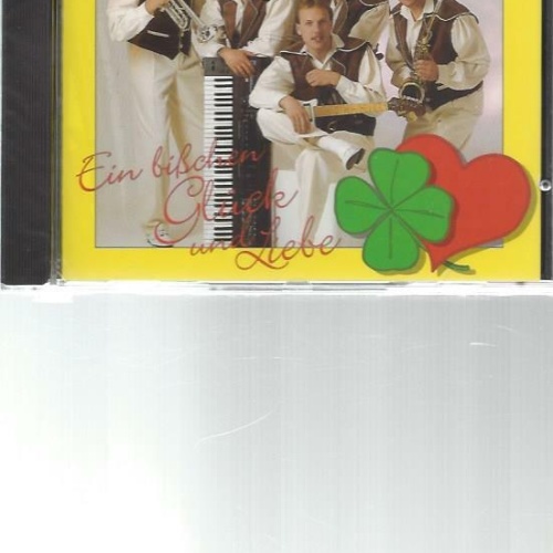 CD--Alpen Tiroler  -- Ein bißchen Glück und Liebe