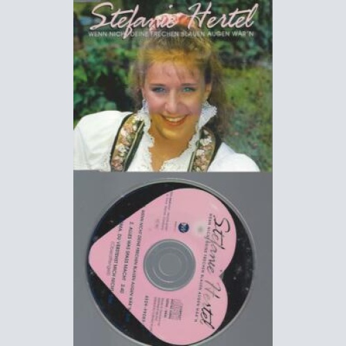 CD - Stefanie Hertel Wenn nicht Deine Frechen blauen Augen wär'n