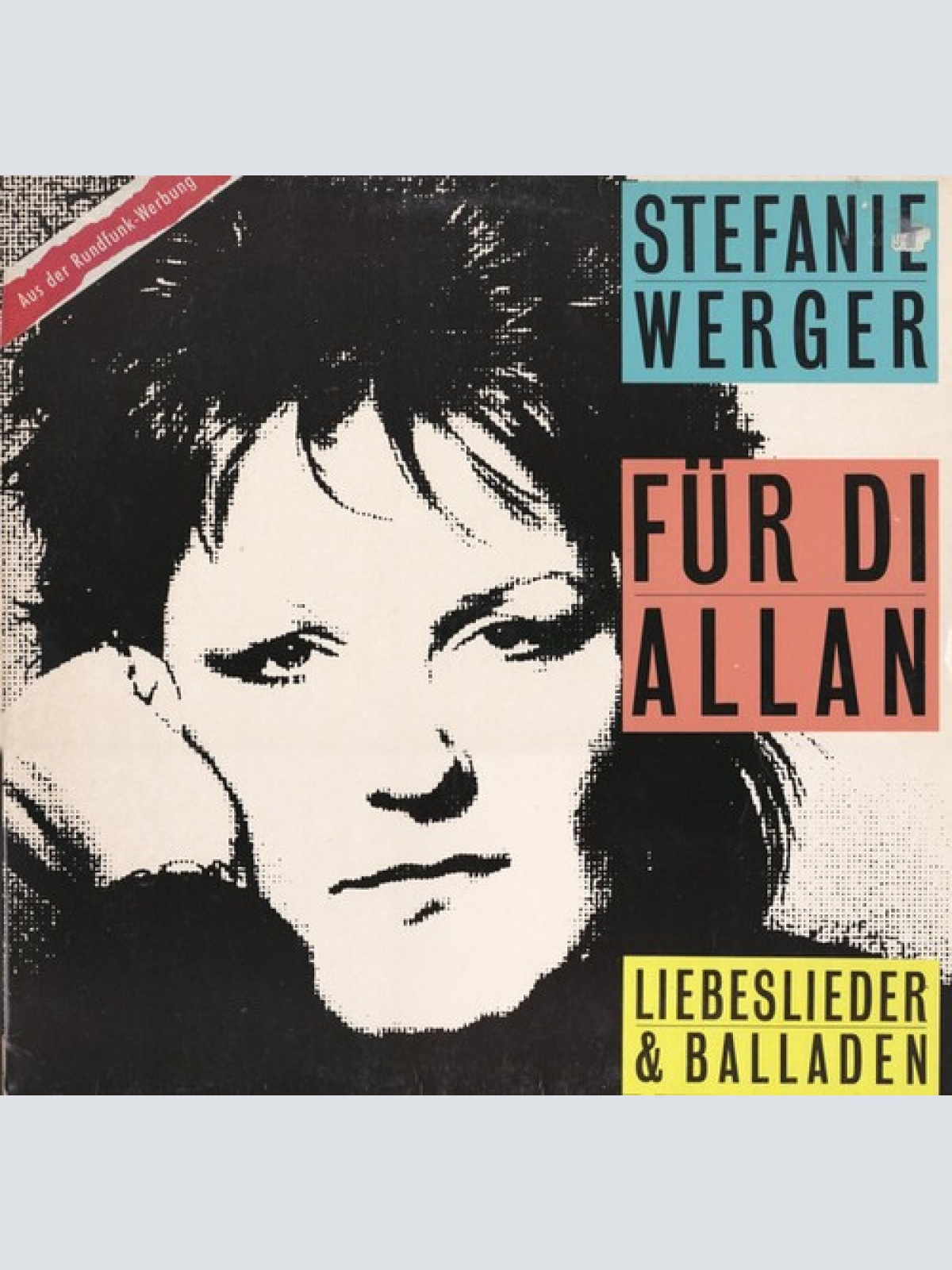 LP, Comp Stefanie Werger - Für Di Allan - Liebeslieder Und Balladen