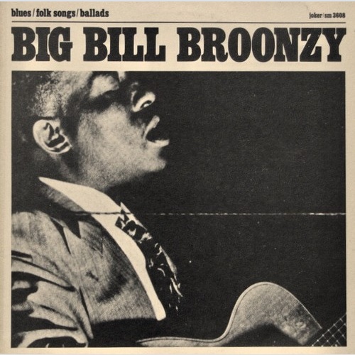 LP, Album, RE Big Bill Broonzy - Blues / Folk Songs / Ballads