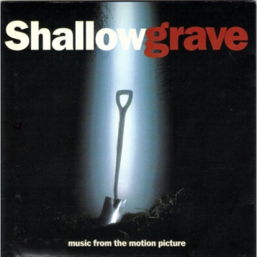 CD, Album, Comp Various - Shallow Grave (Music From The Motion Picture)