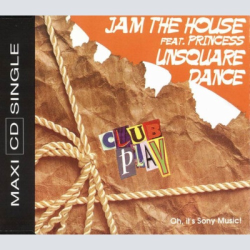 CD, Maxi Jam The House Feat. Princess - Unsquare Dance