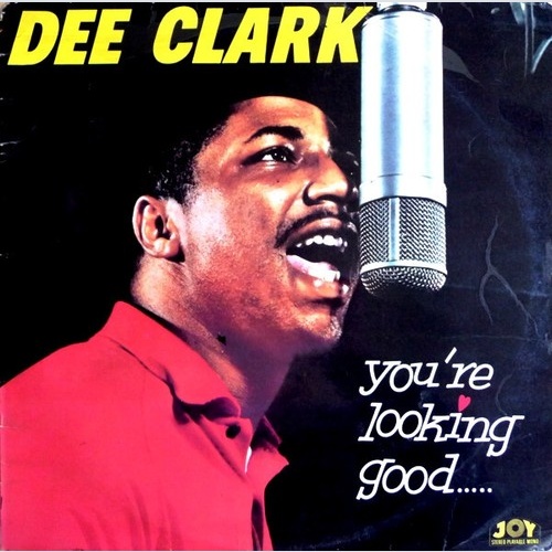 LP Dee Clark - You're Lookin' Good