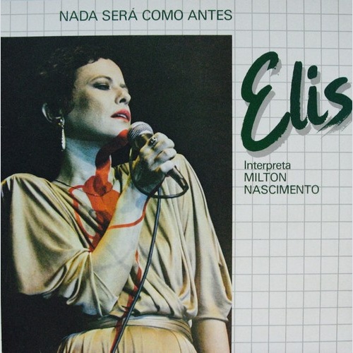LP, Comp Elis Regina - Nada Será Como Antes (Elis Interpreta Milton Nascimento)