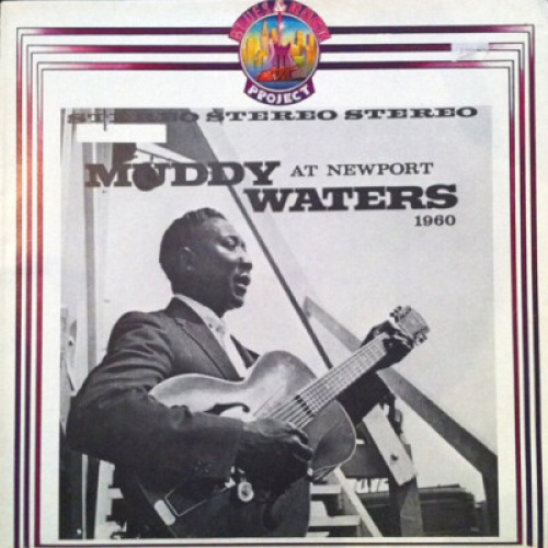 LP, Album, RE Muddy Waters - Muddy Waters At Newport 1960