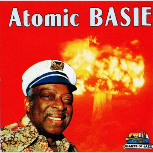 CD, Comp Count Basie And His Orchestra* - Atomic Basie