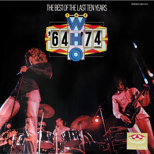 2xLP, Comp, RE, Gat The Who - '64 - '74 / The Best Of The Last Ten Years
