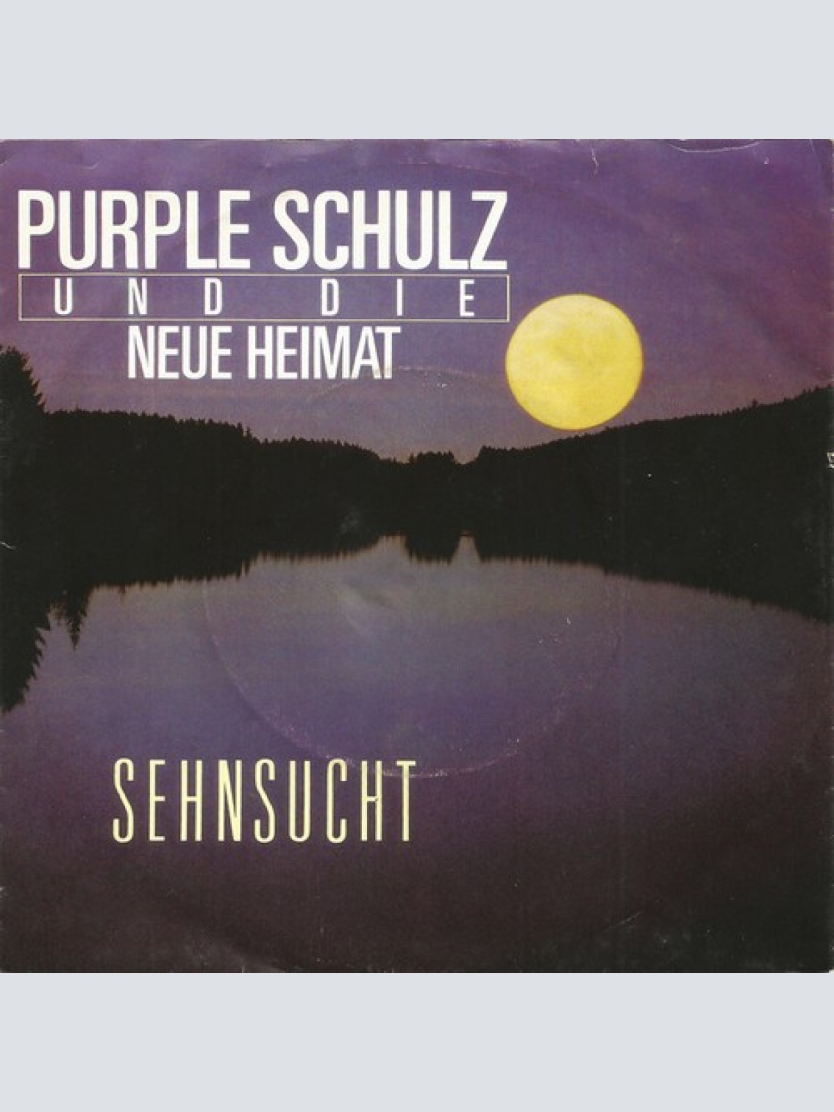 7", Single Purple Schulz Und Die Neue Heimat* - Sehnsucht
