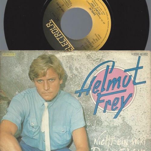 7"   Helmut Frey  Nicht Ein Wort Davon Ist Wahr