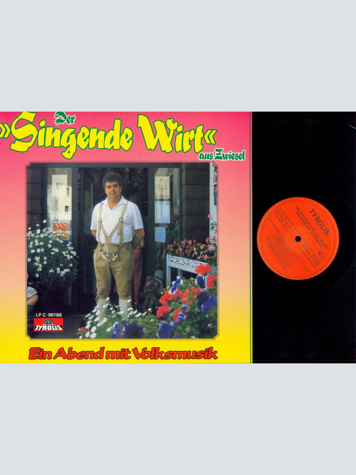 LP--Der Singende Wirt Aus Zwiesel – Ein Abend Mit Volksmusik  // NM