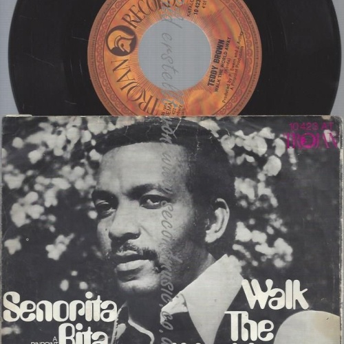 7"  Teddy Brown  – Walk The World Away