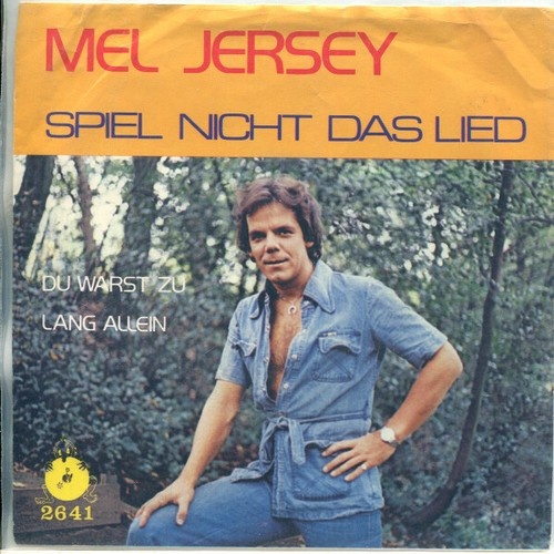 7", Single Mel Jersey - Spiel Nicht Das Lied