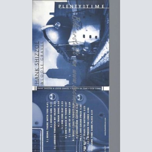CD--HANK SHIZZOE & LOOSE GRAVEL--PLENTY OF TIME
