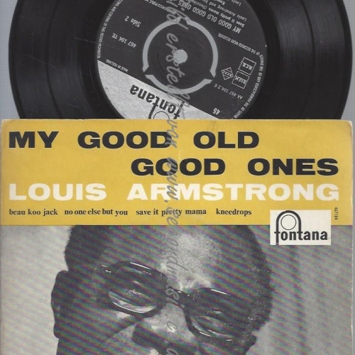 7" Louis Armstrong – My Good Old Good Ones // FOC