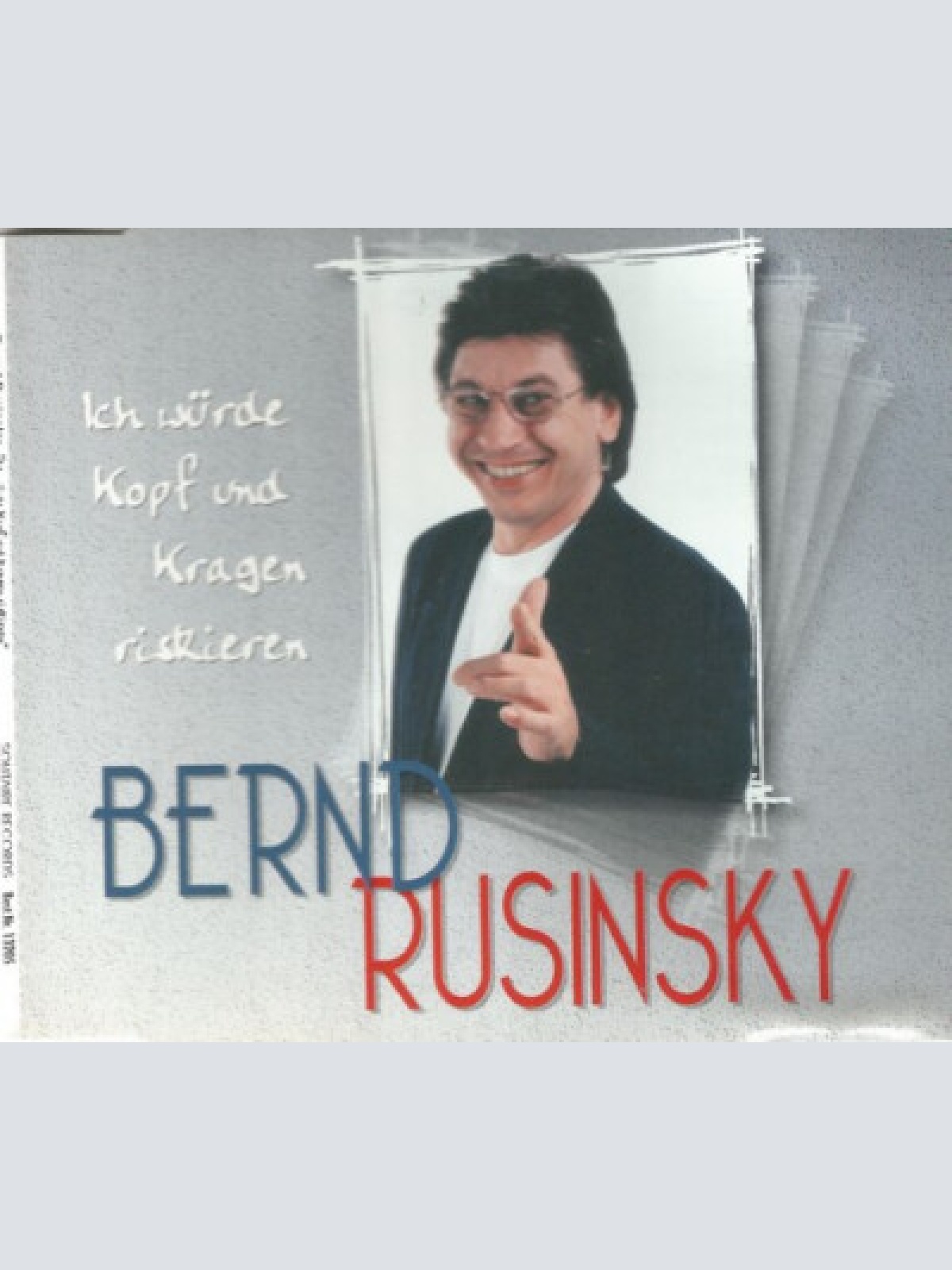 CD, Single Bernd Rusinsky* - Ich Würde Kopf Und Kragen Riskieren
