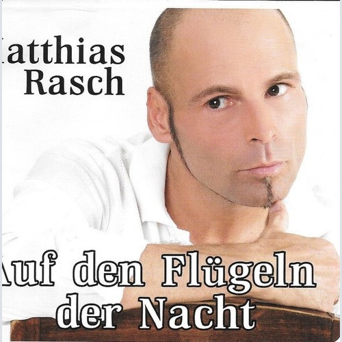 CD, Maxi Matthias Rasch - Auf Den Flügeln Der Nacht